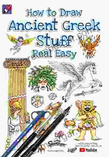 How To Draw Ancient Greek Stuff Real Easy (Draw Stuff Real Easy)