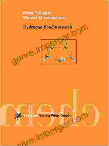 Hydrogen Bond Research (Chemical Monthly Volume 130 Number 8 1999)