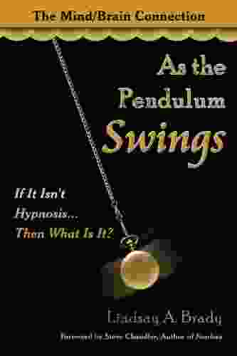 As The Pendulum Swings: If It Isn T Hypnosis Then What Is It?