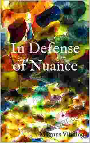 In Defense Of Nuance Magnus Vinding