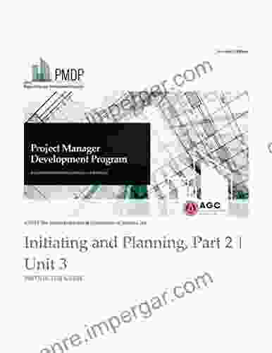 Unit 3: Initiating And Planning Part 2 Instructor Guide (Project Manager Development Program)