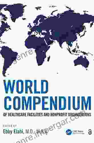 Insights In Global Health: A Compendium Of Healthcare Facilities And Nonprofit Organizations