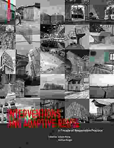 Interventions And Adaptive Reuse: A Decade Of Responsible Practice