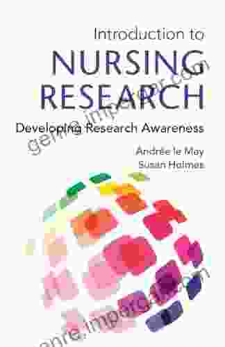 Introduction To Nursing Research: Developing Research Awareness