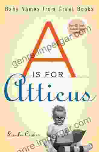 A Is For Atticus: Baby Names From Great