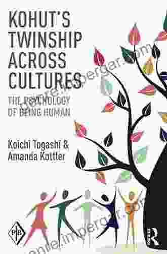 Kohut S Twinship Across Cultures: The Psychology Of Being Human (Psychoanalytic Inquiry Series)