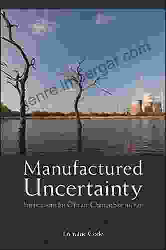 Manufactured Uncertainty: Implications for Climate Change Skepticism