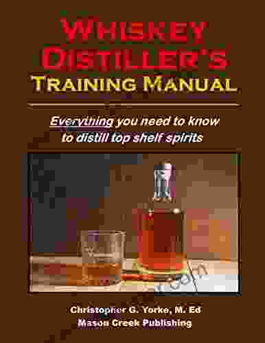 Whiskey Distiller S Training Manual