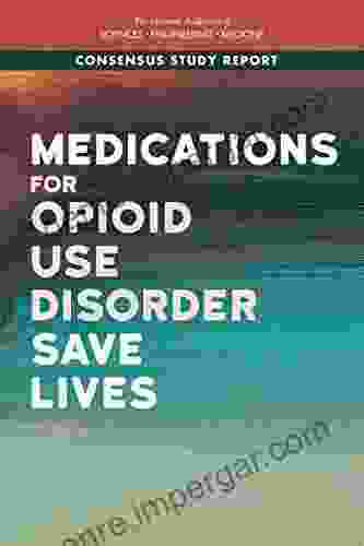 Medications For Opioid Use Disorder Save Lives