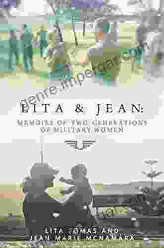 Lita Jean: Memoirs of Two Generations of Military Women