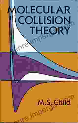 Molecular Collision Theory (Dover On Chemistry)