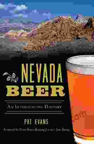 Nevada Beer: An Intoxicating History (American Palate)