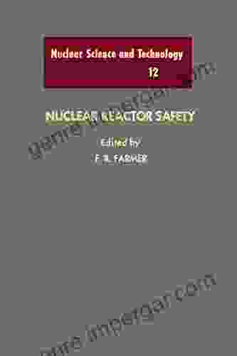 Nuclear Reactor Safety (Nuclear Science And Technology Series)