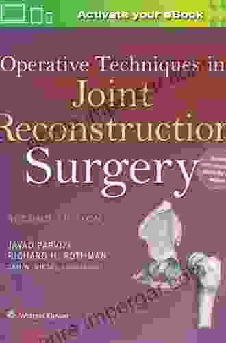 Operative Techniques in Joint Reconstruction Surgery