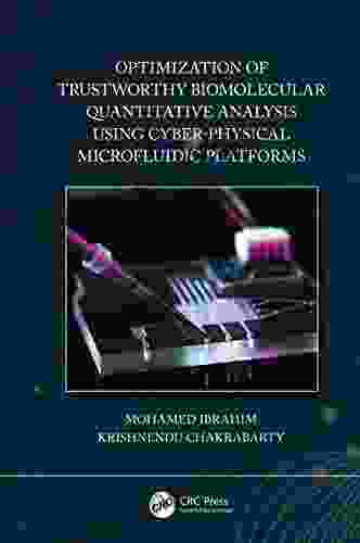 Optimization Of Trustworthy Biomolecular Quantitative Analysis Using Cyber Physical Microfluidic Platforms