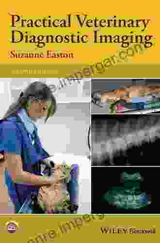 Practical Veterinary Diagnostic Imaging Suzanne Easton