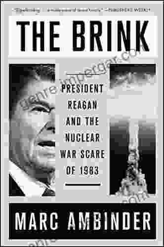 The Brink: President Reagan And The Nuclear War Scare Of 1983