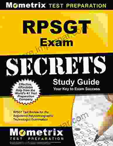 RPSGT Exam Secrets Study Guide: RPSGT Test Review For The Registered Polysomnographic Technologist Examination