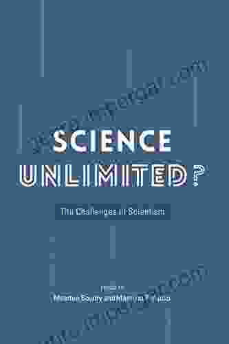 Science Unlimited?: The Challenges Of Scientism