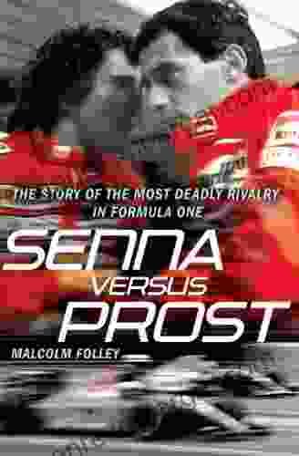 Senna Versus Prost Malcolm Folley