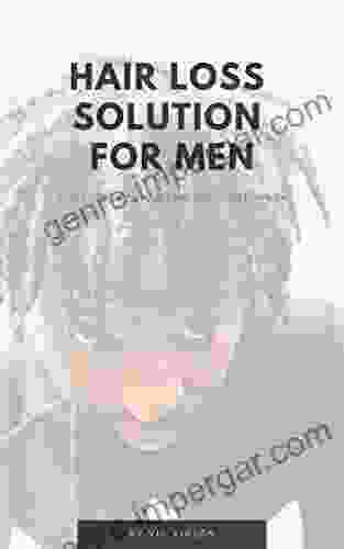 Hair Loss Solution For Men: Steps I Took To Hair Loss Solution For Men