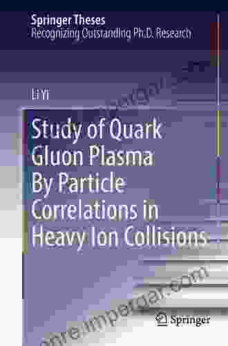 Study Of Quark Gluon Plasma By Particle Correlations In Heavy Ion Collisions (Springer Theses)