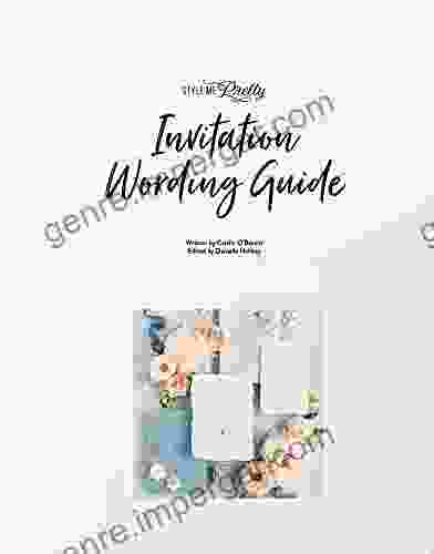 Style Me Pretty S Ultimate Wedding Invitation Wording Guide (Style Me Pretty S Ultimate Wedding Guides)