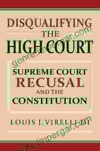 Disqualifying the High Court: Supreme Court Recusal and the Constitution