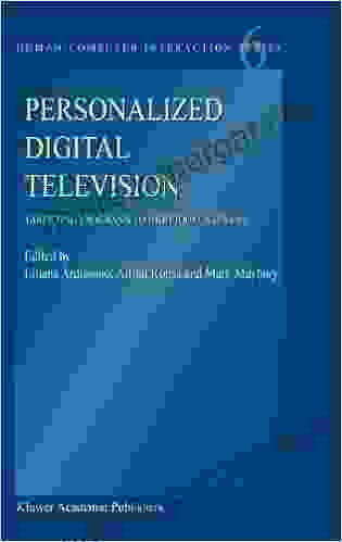 Personalized Digital Television: Targeting Programs To Individual Viewers (Human Computer Interaction 6)