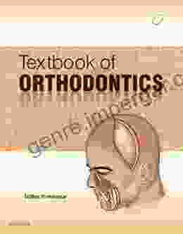 TEXTBOOK OF ORTHODONTICS E