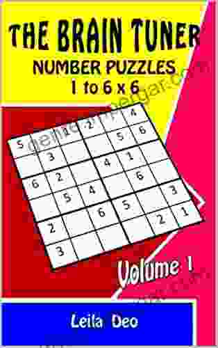 The Brain Tuner: Number Puzzles: 1 To 6 X 6 Volume 1