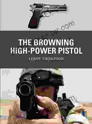 The Browning High Power Pistol (Weapon 73)