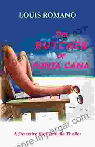 The BUTCHER Of PUNTA CANA (Detective Vic Gonnella 4)