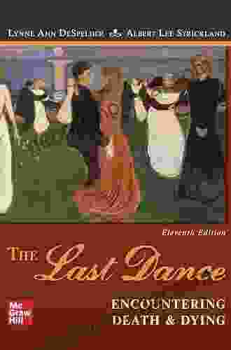 The Last Dance: Encountering Death And Dying