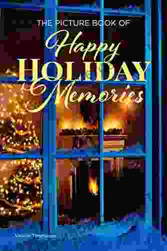 The Picture Of Happy Holiday Memories: Holiday Activity For Seniors With Dementia Alzheimers Impaired Memory Aging Caregivers (Discreet Picture Book)