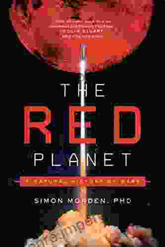 The Red Planet: A Natural History Of Mars