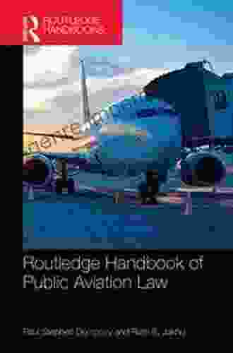 Routledge Handbook Of Public Aviation Law