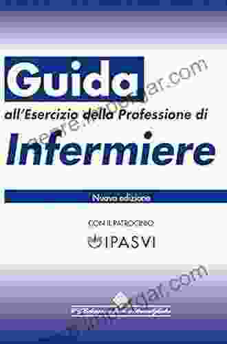 Guida All Esercizio Della Professione Di Infermiere