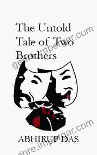 The Untold Tale Of Two Brothers