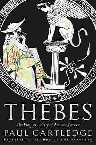 Thebes: The Forgotten City Of Ancient Greece