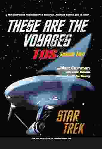 These Are The Voyages TOS: Season Two (These Are The Voyages 2)