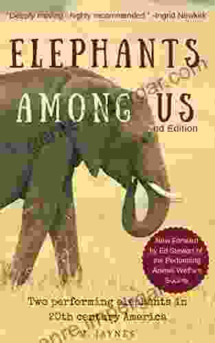 Elephants Among Us: Two Performing Elephants In 20th Century America