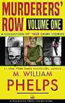 Murderers Row Volume One: A Collection Of True Crime Stories