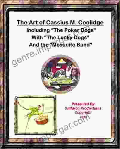 The Art Of Cassius M Coolidge: The Poker Dogs With The Lucky Dogs And The Mosquito Band