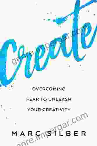 Create: Tools From Seriously Talented People To Unleash Your Creative Life (Photography Art Creative Thinking Creative Expression And Readers Of Steal Like An Artist)