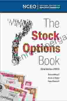 The Stock Options 22nd Ed (NCEO CEPI 2024 Equity Compensation Books)