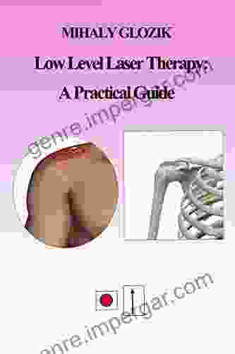 Low Level Laser Therapy: A Practical Guide