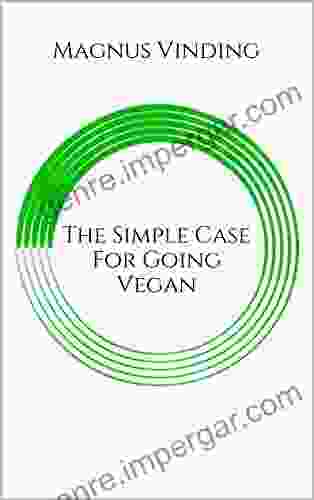 The Simple Case For Going Vegan