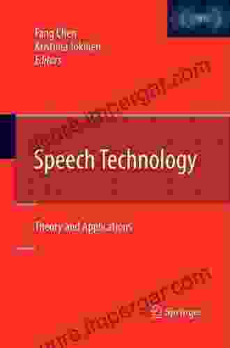 Speech Technology: Theory And Applications