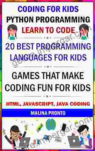 Coding For Kids: Python Programming: Learn To Code: 20 Best Programming Languages For Kids: Games That Make Coding Fun For Kids: Html Javascript Java Coding